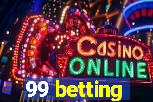 99 betting